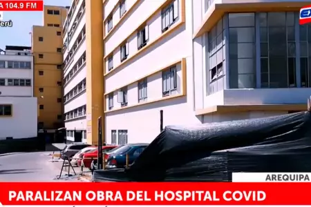 Arequipa-Paralizan-obras-del-hospital-Covid-por-crisis-total-en-su-construccin