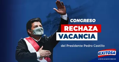 NOTA-CONGRESO-RECHAZA-VACANCIA-EXITOSA-NOTICIAS-PEDRO-CASTILLO