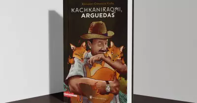 Novela "Kachkaniraqmi, Arguedas" de Eduardo Gonzlez Viaa