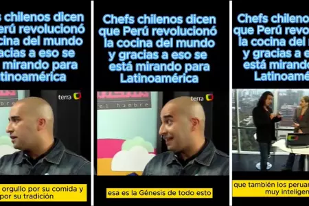 Chef chileno agradecido con la gastronoma peruana.