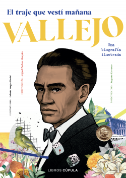 Una biografa ilustrada sobre Csar Vallejo.