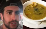 "Esto lo trajeron los espaoles": turista espaol reacciona a la sopa de 'chairo' en Cusco y usuarios enloquecen