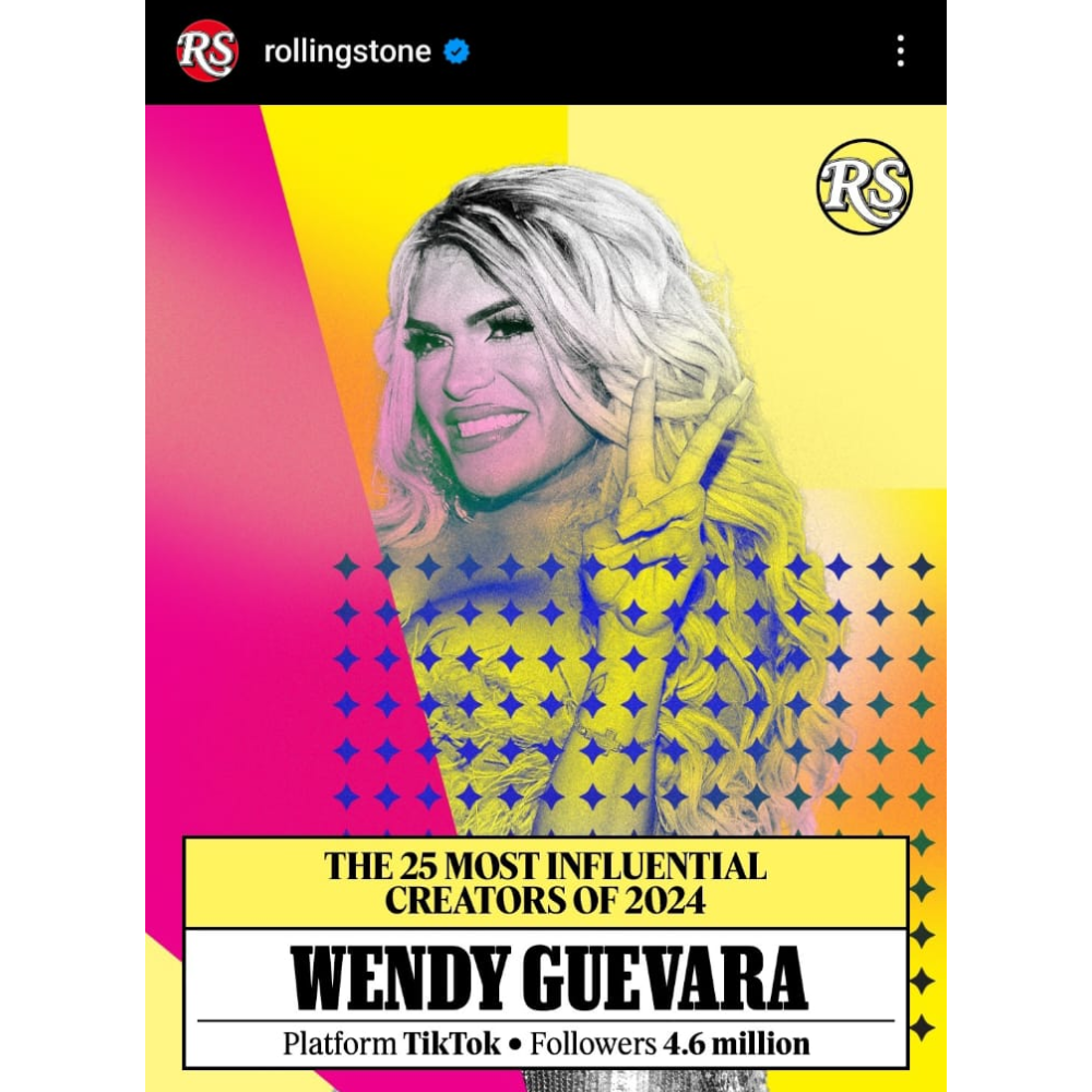 Wendy Guevara es reconocida por Rolling Stone como 'personalidad influyente' en el mundo.