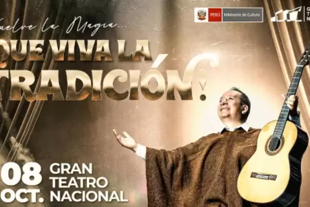 "Que viva la tradicin el prximo 8 de octubre en el Gran Teatro Nacional".