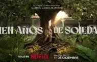 Cien Aos de Soledad: Hoy se estrena en Netflix la mgica historia de Gabriel Garca Mrquez