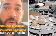 Arquitecto brasileo sobre Real Plaza de Trujillo: "Yo pensaba que esas cosas no se caen porque Dios es latino"