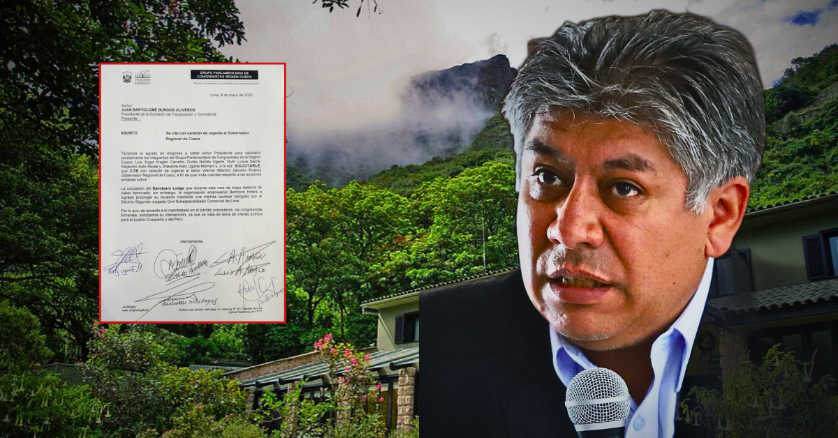 Congresistas exigen citar con urgencia al gobernador de Cusco por conflicto del Sanctuary Lodge
