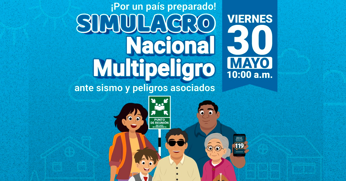 ¡Atención! Simulacro Nacional Multipeligro se realizará HOY viernes 30 ...