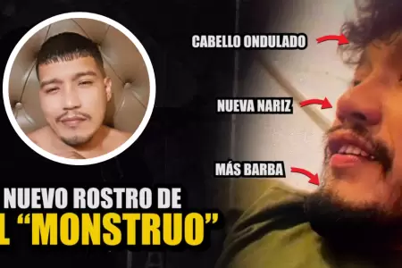 Modificaciones en rostro de 'El Monstruo'
