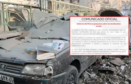 Gobierno del Per se pronuncia sobre bombardeos en Irn.