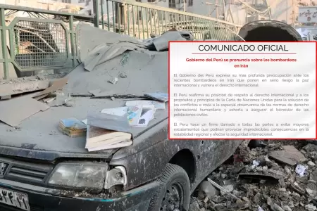 Gobierno del Per se pronuncia sobre bombardeos en Irn.