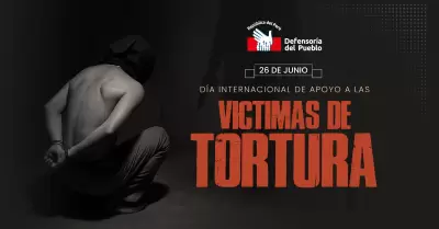 Día Internacional en Apoyo a las Víctimas de la Tortura