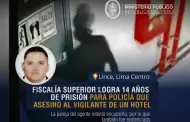Fiscala: Polica es condenado a 14 aos de prisin por asesinar a vigilante en hotel de Lince