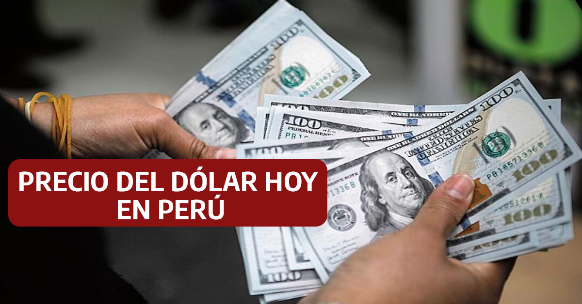 Compra Hoy Precio del dólar HOY en Perú: Descubre el tipo de cambio para la compra ...