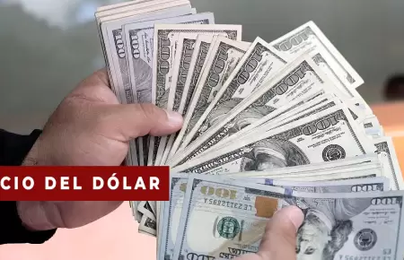 Precio del dlar hoy en Per.