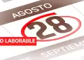 Confirmado! Este 28 de agosto es DA NO LABORABLE: Conoce aqu el motivo y a quines beneficiar esta fecha