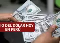 Precio del dlar HOY en Per: Descubre el tipo de cambio para la compra y venta este 23 de agosto
