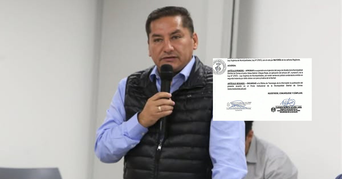 Ulises Villegas: Concejo Municipal de Comas aprobó la suspensión del alcalde por condena de seis años