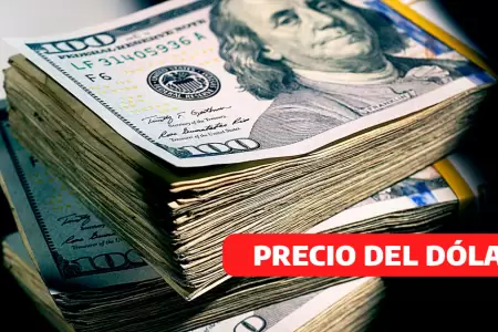 Precio del d�lar hoy en Per�.