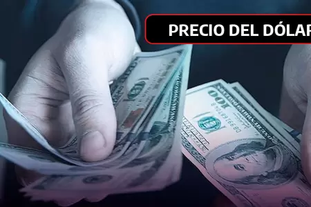 Precio del d�lar hoy en Per�.