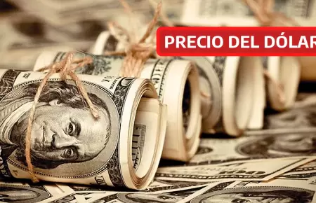 Precio del d�lar hoy en Per�.