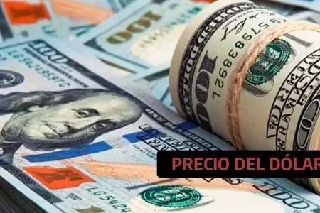 Precio del d�lar hoy en Per�.