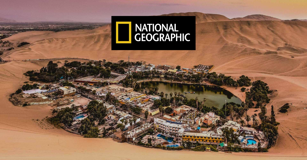 ¡Orgullo peruano! National Geographic nombra a la Huacachina como uno de los oasis más bellos del mundo
