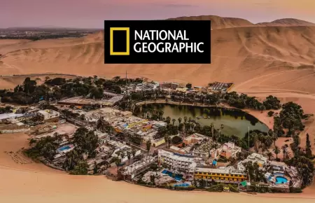 National Geographic reconoce a la Huacachina como uno de los oasis m�s bellos de