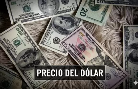 Precio del d�lar este viernes 17 de abril en Per�