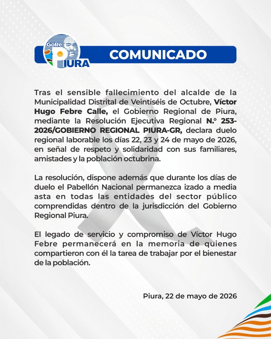 GORE de Piura declara tres d�as de duelo tras asesinato de V�ctor Hugo Febre.