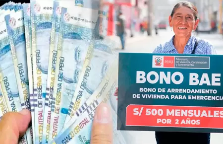 Bono BAE en cuatro regiones: Subsidio de S/500.