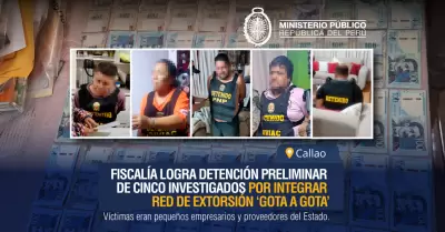 Fiscal�a consigue la detenci�n de cinco investigados por extorsi�n 'gota a gota'
