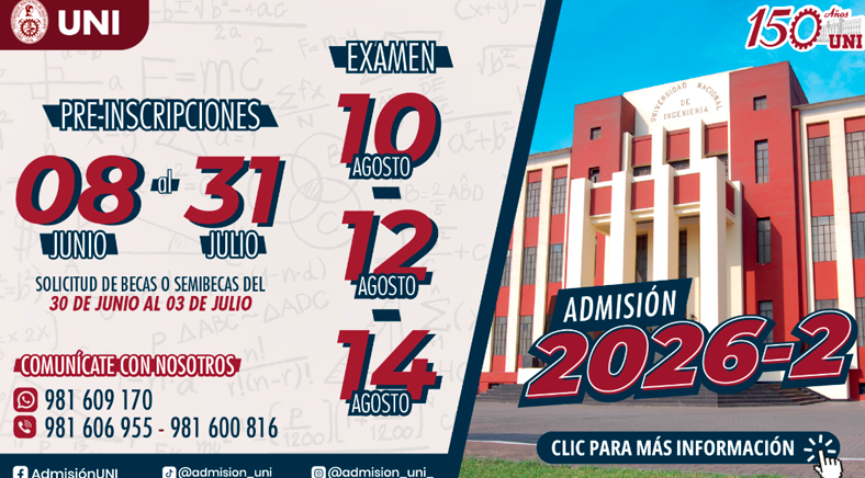 Fechas del examen de admisión UNI 2026-II.