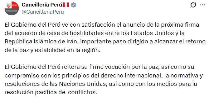 Gobierno del Perú saluda acuerdo de paz entre Irán y Estados Unidos.
