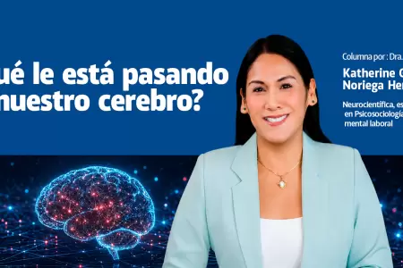Columna de la Dra. Katherine Gisselle Noriega Herrera