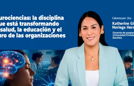 Columna de la Dra. Katherine Gisselle Noriega Herrera