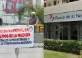 Banco de la Naci�n: trabajadores anuncian huelga nacional tras no llegar a acuerdos laborales
