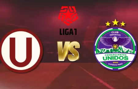 Universitario y Comerciantes Unidos chocan por la fecha 8 del Clausura 2026