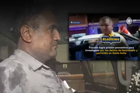 Investigado por feminicidio y parricidio en Santa Anita
