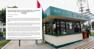 Gobierno inicia reorganizaci�n del Ministerio de Energ�a y Minas por 120 d�as