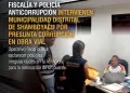 Fiscal�a interviene municipalidad por presuntas irregularidades en supervisi�n de obra vial